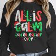 All Calm Said No Teacher Teacher Christmas Lights Women Crewneck Sweatshirt, funny design All Calm Said No Teacher Teacher Christmas Lights Women Crewneck Sweatshirt, funny design