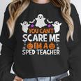 You Can't Scare Me I'm A SPED Teacher Shirt Halloween For Men Women Women Crewneck Sweatshirt, funny design You Can't Scare Me I'm A SPED Teacher Shirt Halloween For Men Women Women Crewneck Sweatshirt, funny design