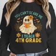 You Can't Scare Me I Teach 4th Grade Halloween Teacher Ghost Women Crewneck Sweatshirt, 4th Grade Teacher Gifts, funny design You Can't Scare Me I Teach 4th Grade Halloween Teacher Ghost Women Crewneck Sweatshirt, 4th Grade Teacher Gifts, funny design