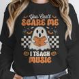 You Can't Scare Me I Teach Music Retro Teacher Halloween Women Crewneck Sweatshirt, funny design You Can't Scare Me I Teach Music Retro Teacher Halloween Women Crewneck Sweatshirt, funny design