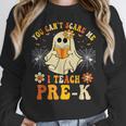 You Can't Scare Me I Teach Pre-K Halloween Teacher Ghost Women Crewneck Sweatshirt, funny design You Can't Scare Me I Teach Pre-K Halloween Teacher Ghost Women Crewneck Sweatshirt, funny design