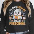 You Can't Scare Me I Teach Preschool Teacher Halloween Women Crewneck Sweatshirt, funny design You Can't Scare Me I Teach Preschool Teacher Halloween Women Crewneck Sweatshirt, funny design