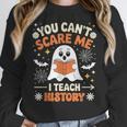 You Can't Scare Me I Teach History Retro Teacher Halloween Women Crewneck Sweatshirt, History Teacher Gifts, funny design