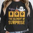 Chemistry Boo The Element Of Surprise Science Teacher Women Crewneck Sweatshirt, Science Teacher Gifts, funny design