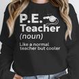 Cool PE Teacher Art For Men Women Physical Education Teacher Women Crewneck Sweatshirt, Pe Teacher Gifts, funny design