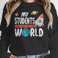 Cute Teacher My Students Are Out Of This World Space Men Women Kids Women Crewneck Sweatshirt, funny design Cute Teacher My Students Are Out Of This World Space Men Women Kids Women Crewneck Sweatshirt, funny design