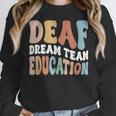 Deaf Dream Team Education Deaf Education Teacher Women Crewneck Sweatshirt, funny design