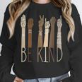 Deaf Be Kind Sign Language Hand Talking Teachers Interpreter Women Crewneck Sweatshirt, funny design