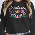 Dimelo En EspañOl Maestra De EspañOl Spanish Teacher Women Crewneck Sweatshirt, funny design
