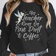 Disney Peter Pan Tinkerbell Teacher Pixie Dust And Coffee Women Crewneck Sweatshirt, funny design Disney Peter Pan Tinkerbell Teacher Pixie Dust And Coffee Women Crewneck Sweatshirt, funny design