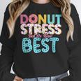 Donut Stress Just Do Your Best Teachers Testing Day For Men Women Girls Kids Women Crewneck Sweatshirt, funny design Donut Stress Just Do Your Best Teachers Testing Day For Men Women Girls Kids Women Crewneck Sweatshirt, funny design