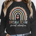 Dream Team Special Education Teacher ED SPED Squad Rainbow Women Crewneck Sweatshirt, funny design Dream Team Special Education Teacher ED SPED Squad Rainbow Women Crewneck Sweatshirt, funny design