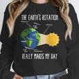 Earth Rotation Earth Day Science Teacher Kids Women Women Crewneck Sweatshirt, Science Teacher Gifts, funny design