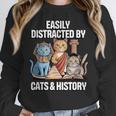 Easily Distracted By Cats & History Teacher Women Men Women Crewneck Sweatshirt, History Teacher Gifts, funny design Easily Distracted By Cats & History Teacher Women Men Women Crewneck Sweatshirt, History Teacher Gifts, funny design