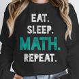 Eat Sleep Math Repeat Math Teacher Men Women Girls Kids Women Crewneck Sweatshirt, funny design
