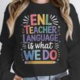 English Teaching ENL Teacher Language Is What We Do Women Crewneck Sweatshirt, English Teacher Gifts, funny design English Teaching ENL Teacher Language Is What We Do Women Crewneck Sweatshirt, English Teacher Gifts, funny design
