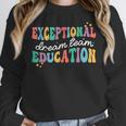 Exceptional Education Dream Team SPED ESE Teacher Autism Women Crewneck Sweatshirt, funny design Exceptional Education Dream Team SPED ESE Teacher Autism Women Crewneck Sweatshirt, funny design