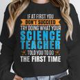 If At First You Don't Succeed Try Doing What Science Teacher Women Crewneck Sweatshirt, Science Teacher Gifts, funny design If At First You Don't Succeed Try Doing What Science Teacher Women Crewneck Sweatshirt, Science Teacher Gifts, funny design