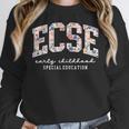 Floral ECSE Early Childhood Special Education SPED Teacher Women Crewneck Sweatshirt, funny design Floral ECSE Early Childhood Special Education SPED Teacher Women Crewneck Sweatshirt, funny design