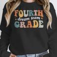Fourth Grade Dream Team 4th Grade Teacher Back To School Women Crewneck Sweatshirt, 4th Grade Teacher Gifts, funny design Fourth Grade Dream Team 4th Grade Teacher Back To School Women Crewneck Sweatshirt, 4th Grade Teacher Gifts, funny design