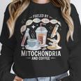 Fueled By Mitochondria Coffee Science Teacher Student Women Crewneck Sweatshirt, Science Teacher Gifts, funny design Fueled By Mitochondria Coffee Science Teacher Student Women Crewneck Sweatshirt, Science Teacher Gifts, funny design