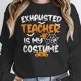 Fun Halloween Sayings Quotes Exhausted Teacher Is My Costume -Adults Short Sleeve Halloween Teacher T-Shirt Small Women Crewneck Sweatshirt, funny design Fun Halloween Sayings Quotes Exhausted Teacher Is My Costume -Adults Short Sleeve Halloween Teacher T-Shirt Small Women Crewneck Sweatshirt, funny design