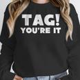 Fun Summer Tag You'Re It Teacher Vacation T-Shirt For Men Women Girls Kids Women Crewneck Sweatshirt, funny design Fun Summer Tag You'Re It Teacher Vacation T-Shirt For Men Women Girls Kids Women Crewneck Sweatshirt, funny design