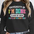 Fun University Of I'm Done Class Of 2025 Teacher Retirement Women Crewneck Sweatshirt, funny design