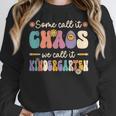 Groovy Some Call It Chaos We Call It Kindergarten Teacher Women Crewneck Sweatshirt, Groovy Teacher Gifts, funny design Groovy Some Call It Chaos We Call It Kindergarten Teacher Women Crewneck Sweatshirt, Groovy Teacher Gifts, funny design