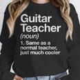 Guitar Teacher Definition Musician Music Men Women Girls Kids Women Crewneck Sweatshirt, funny design Guitar Teacher Definition Musician Music Men Women Girls Kids Women Crewneck Sweatshirt, funny design