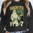 Halloween Costume Haunted By 67 Ghost Math Teacher Professor Women Crewneck Sweatshirt, funny design Halloween Costume Haunted By 67 Ghost Math Teacher Professor Women Crewneck Sweatshirt, funny design