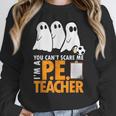 Halloween PE Teacher Shirt Can't Scare Me Women Crewneck Sweatshirt, Pe Teacher Gifts, funny design Halloween PE Teacher Shirt Can't Scare Me Women Crewneck Sweatshirt, Pe Teacher Gifts, funny design