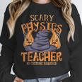 Halloween Scary Physics Teacher No Costume Required Women Women Crewneck Sweatshirt, funny design Halloween Scary Physics Teacher No Costume Required Women Women Crewneck Sweatshirt, funny design