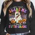 Halloween Teacher You Can't Scare Me I Teach Fifth Grade Women Crewneck Sweatshirt, funny design Halloween Teacher You Can't Scare Me I Teach Fifth Grade Women Crewneck Sweatshirt, funny design
