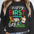 Happy First Day Of School Teacher Back To School Student Women Crewneck Sweatshirt, funny design