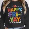 Happy Fri-Yay Teacher Life Weekend Pun Happy Friday Women Crewneck Sweatshirt, funny design Happy Fri-Yay Teacher Life Weekend Pun Happy Friday Women Crewneck Sweatshirt, funny design