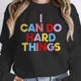 I Can Do Hard Things Teacher Inspiration Do Hard Things Women Crewneck Sweatshirt, funny design I Can Do Hard Things Teacher Inspiration Do Hard Things Women Crewneck Sweatshirt, funny design
