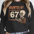 Haunted By 67 Halloween 67 Meme Six Seven Teacher Women Crewneck Sweatshirt, funny design Haunted By 67 Halloween 67 Meme Six Seven Teacher Women Crewneck Sweatshirt, funny design