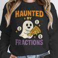 Haunted By Fractions Math Halloween Teacher Women Crewneck Sweatshirt, funny design Haunted By Fractions Math Halloween Teacher Women Crewneck Sweatshirt, funny design