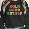 Hola Como Estas Spanish Teacher Fiesta Party Banners Women Crewneck Sweatshirt, funny design Hola Como Estas Spanish Teacher Fiesta Party Banners Women Crewneck Sweatshirt, funny design
