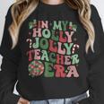 In My Holly Xmas Jolly Teacher Era Teacher Vibes Christmas For Men Women Kids Women Crewneck Sweatshirt, funny design In My Holly Xmas Jolly Teacher Era Teacher Vibes Christmas For Men Women Kids Women Crewneck Sweatshirt, funny design