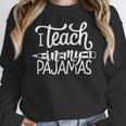 Homeschool Mom Teacher I Teach In My Pajamas For Women Women Crewneck Sweatshirt, funny design Homeschool Mom Teacher I Teach In My Pajamas For Women Women Crewneck Sweatshirt, funny design