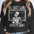 Ill Just Wait Until Its Quiet Teacher Lazy Halloween Costume Women Crewneck Sweatshirt, funny design