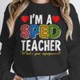 I'm A SPED Teacher Special Education Teacher Women Crewneck Sweatshirt, funny design