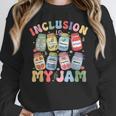 Inclusion Is My Jam SPED Teacher Special Education Life Women Crewneck Sweatshirt, funny design Inclusion Is My Jam SPED Teacher Special Education Life Women Crewneck Sweatshirt, funny design