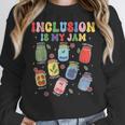 Inclusion Is My Jam SPED Teacher Special Education Life Women Crewneck Sweatshirt, funny design