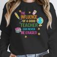 The Influence Of A Good Teacher Can Never Be Erased Quote Women Crewneck Sweatshirt, funny design The Influence Of A Good Teacher Can Never Be Erased Quote Women Crewneck Sweatshirt, funny design