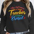The Influence Of Great Teacher Can Never Be Erased School For Men Women Women Crewneck Sweatshirt, funny design