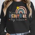 It's A Beautiful Day To Learn Cute Rainbow Boho Teacher Women Crewneck Sweatshirt, funny design