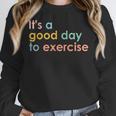 It's A Good Day To Exercise PE Teacher Gym Exercise For Men Women Women Crewneck Sweatshirt, Pe Teacher Gifts, funny design It's A Good Day To Exercise PE Teacher Gym Exercise For Men Women Women Crewneck Sweatshirt, Pe Teacher Gifts, funny design